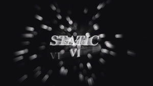 "STATIC VI" FULL VIDEO